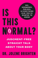 Book cover for Is This Normal?: Judgment-Free Straight Talk about Your Body