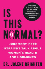Book cover for Is This Normal?: Judgment Free Straight Talk about Women's Health and Hormones