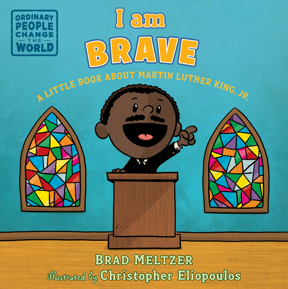 Book cover for I Am Brave: A Little Book about Martin Luther King, Jr.