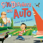 Book cover for Si Yo Diseñara Un Auto