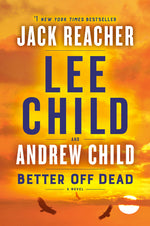 Book cover for Better Off Dead: A Jack Reacher Novel