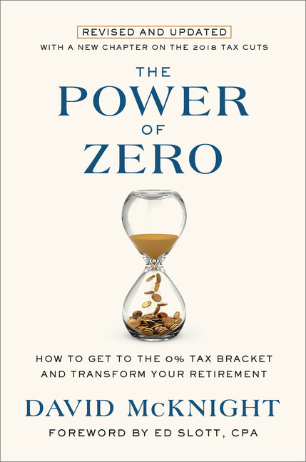 Book cover for The Power of Zero, Revised and Updated: How to Get to the 0% Tax Bracket and Transform Your Retirement