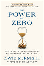 Book cover for The Power of Zero, Revised and Updated: How to Get to the 0% Tax Bracket and Transform Your Retirement