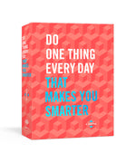 Book cover for Do One Thing Every Day That Makes You Smarter: A Journal