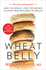 Book cover for Wheat Belly (Revised and Expanded Edition): Lose the Wheat, Lose the Weight, and Find Your Path Back to Health