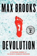 Book cover for Devolution: A Firsthand Account of the Rainier Sasquatch Massacre