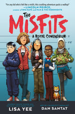 Book cover for The Misfits #1: A Royal Conundrum