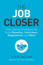 Book cover for Job Closer: Time-Saving Techniques for Acing Resumes, Interviews, Negotiations, and More