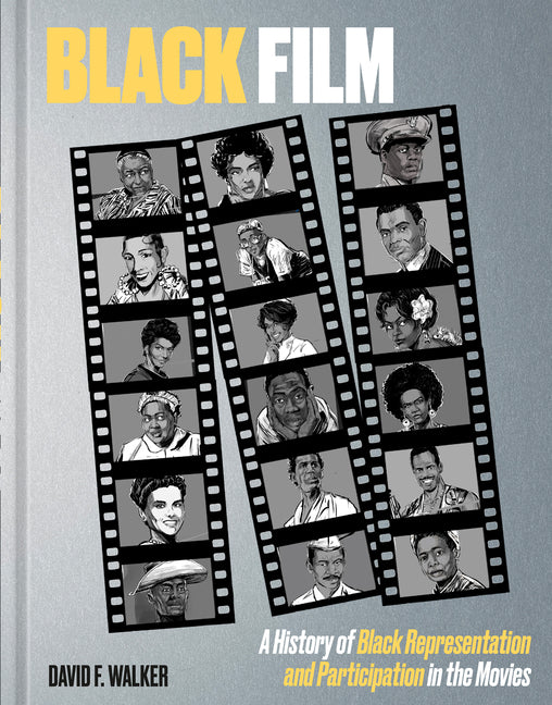 Book cover for Black Film: A History of Black Representation and Participation in the Movies