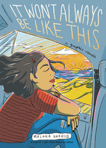 Book cover for It Won't Always Be Like This: A Graphic Memoir