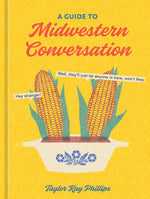 Book cover for A Guide to Midwestern Conversation