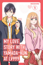 Book cover for My Love Story with Yamada-Kun at Lv999 Volume 1