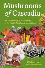 Book cover for Mushrooms of Cascadia, Second Edition: An Illustrated Key to the Fungi of the Pacific Northwest