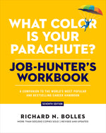 Book cover for What Color Is Your Parachute? Job-Hunter's Workbook, Seventh Edition: A Companion to the World's Most Popular and Bestselling Career Handbook (Revised