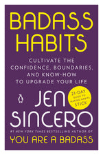 Book cover for Badass Habits: Cultivate the Confidence, Boundaries, and Know-How to Upgrade Your Life