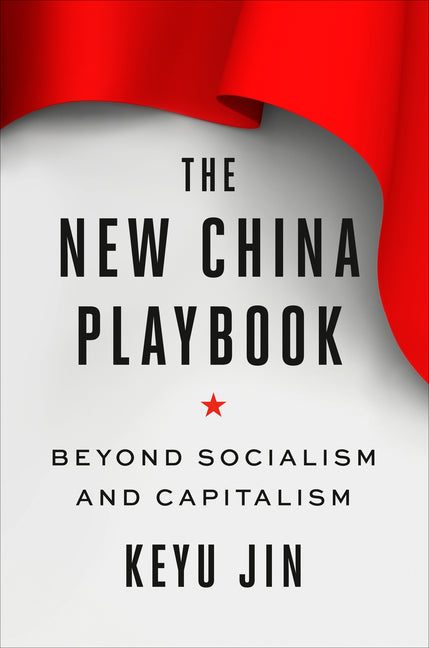 Book cover for New China Playbook: Beyond Socialism and Capitalism