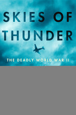 Book cover for Skies of Thunder: The Deadly World War II Mission Over the Roof of the World