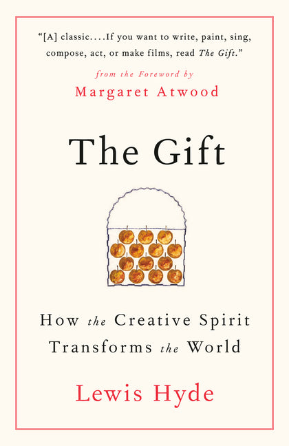 Book cover for Gift: How the Creative Spirit Transforms the World