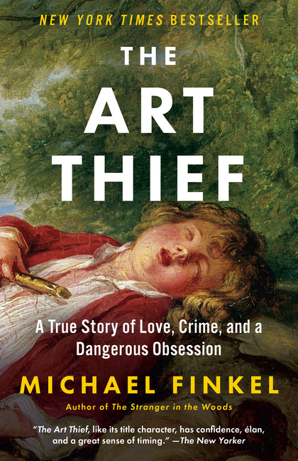 Book cover for Art Thief: A True Story of Love, Crime, and a Dangerous Obsession