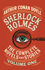 Book cover for Sherlock Holmes: The Complete Novels and Stories, Volume I