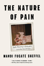 Book cover for Nature of Pain: Roots, Recovery, and Redemption Amid the Opioid Crisis