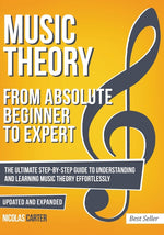 Book cover for Music Theory: From Beginner to Expert - The Ultimate Step-By-Step Guide to Understanding and Learning Music Theory Effortlessly