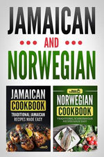 Book cover for Jamaican Cookbook: Traditional Jamaican Recipes Made Easy & Norwegian Cookbook: Traditional Scandinavian Recipes Made Easy