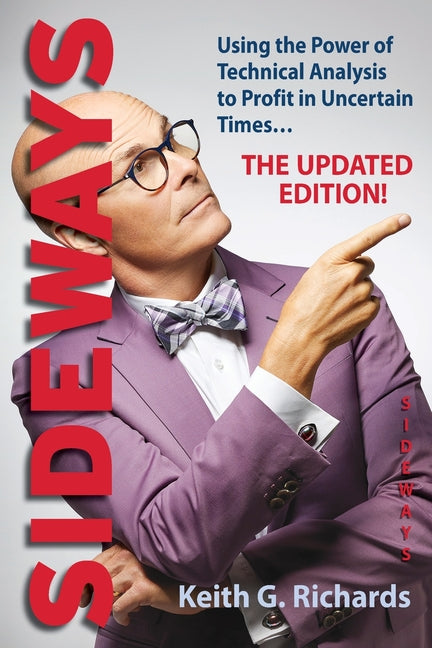 Book cover for Sideways: Using the Power of Technical Analysis to Profit in Uncertain Times (The Updated Edition!)