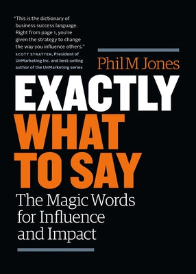 Book cover for Exactly What to Say: Your Personal Guide to the Mastery of Magic Words
