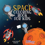 Book cover for Space Coloring Book for Kids: Astronauts, Planets, Space Ships, and Outer Space for Kids Ages 6-8, 9-12
