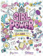 Book cover for Girl Power Coloring Book for Kids Ages 8-12: Positive Affirmation Quotes Designed to Inspire, Boost Confidence and Self-Esteem