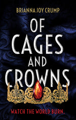 Book cover for Of Cages and Crowns