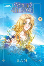 Book cover for Your Throne Volume Two: A Webtoon Unscrolled Graphic Novel