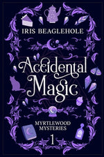 Book cover for Accidental Magic: Myrtlewood Mysteries Book 1