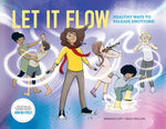 Book cover for Let it Flow: Healthy ways to release emotions!