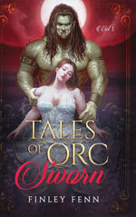 Book cover for Tales of Orc Sworn: A Monster Romance Story Collection