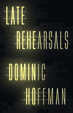 Book cover for Late Rehearsals