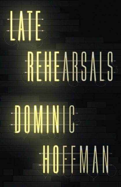 Book cover for Late Rehearsals