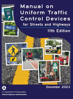 Book cover for Manual on Uniform Traffic Control Devices for Streets and Highways (MUTCD) 11th Edition, December 2023 (Complete Book, Hardcover, Color Print) Nationa
