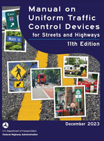 Book cover for Manual on Uniform Traffic Control Devices for Streets and Highways (MUTCD) 11th Edition, December 2023 (Complete Book, Hardcover, Color Print): Nation