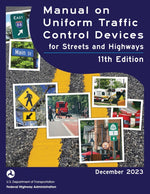 Book cover for Manual on Uniform Traffic Control Devices for Streets and Highways (MUTCD) 11th Edition, December 2023 (Complete Book, Color Print): National Standard