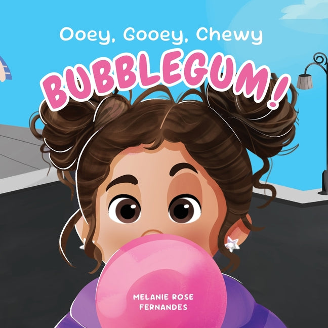 Book cover for Ooey, Gooey, Chewy BUBBLEGUM!