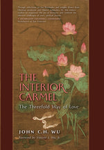 Book cover for Interior Carmel: The Threefold Way of Love