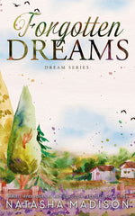 Book cover for Forgotten Dreams: A small town, friends to lovers romance (Dream Series Book 5)