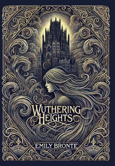 Book cover for Wuthering Heights (Collector's Edition) (Laminated Hardback with Jacket)