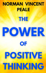 Book cover for Power of Positive Thinking: A Practical Guide to Mastering the Problems of Everyday Living