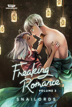 Book cover for Freaking Romance Volume Three: A Webtoon Unscrolled Graphic Novel