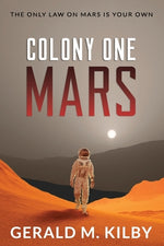 Book cover for Colony One Mars: A SciFi Thriller