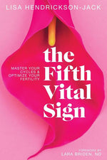 Book cover for The Fifth Vital Sign: Master Your Cycles & Optimize Your Fertility
