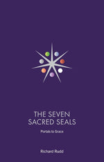 Book cover for Seven Sacred Seals: Portals To Grace (New Cover and Format Size of Book)